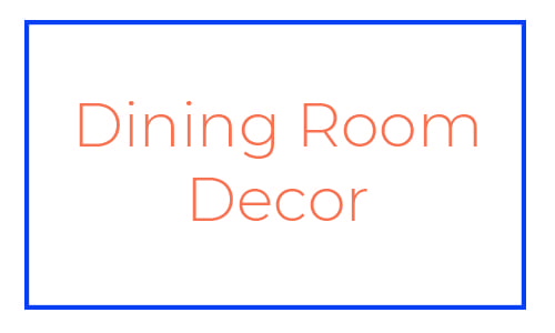 Dining Room Decor