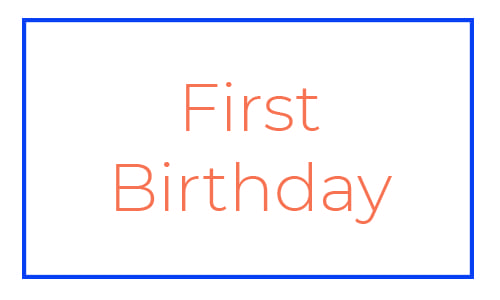 First Birthday