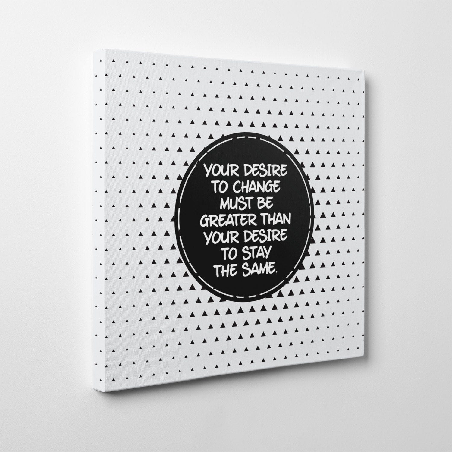 your desire to change custom printed motivational quotes on canvas wall art wall decor inspirational quotes framed quotes 5d147512 Your Desire to Change Inspirational Canvas Your Desire to Change Inspirational Canvas