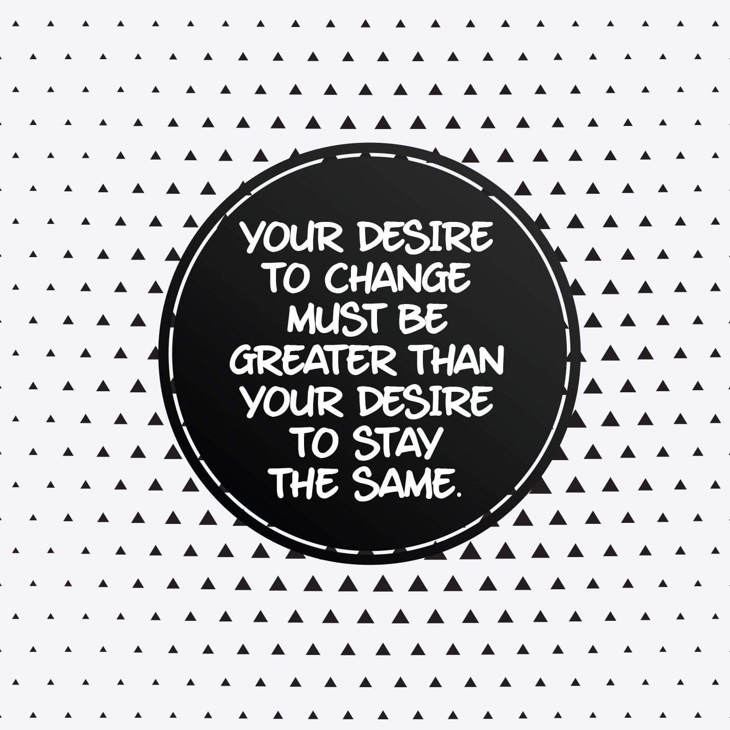 your desire to change custom printed motivational quotes on canvas wall art wall decor inspirational quotes framed quotes 5d147526 Your Desire to Change Inspirational Canvas Your Desire to Change Inspirational Canvas